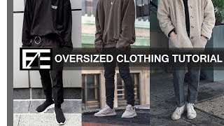 How to  Style Oversized Clothes [upl. by Yenittirb]