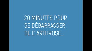 20 minutes pour se débarrasser de l’arthrose [upl. by Nottap]