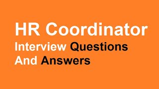 HR Coordinator Interview Questions And Answers [upl. by Laup491]