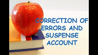 Correction of errors and Suspense Account  IGCSEAS Level IB Accounting [upl. by Oribel872]