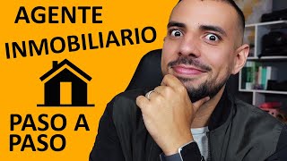 COMO SER AGENTE INMOBILIARIO PASO A PASO PARA SER REALTOR [upl. by Hafeetal]