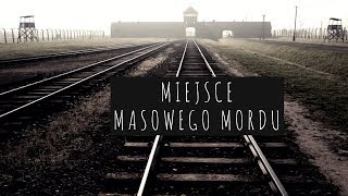 OŚWIĘCIM  Obozy koncentracyjne KL Auschwitz  Miejsce NAJWIĘKSZEGO MORDU  UNESCO [upl. by Hedvige]