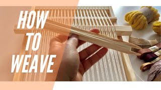 How to Weave  Weaving for Beginners [upl. by Aihcropal]