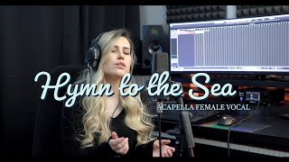 Siren Sings quotHymn To the Seaquot  Acapella Female Vocal  Titanic OST [upl. by Rairb]