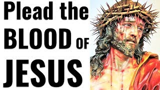 Powerful pleading of the Precious Blood of Jesus Christ Bondage Breaking Healing Virus epidemics [upl. by Karon]