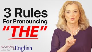 How to pronounce the article THE  3 rules Accurate English [upl. by Georgine]