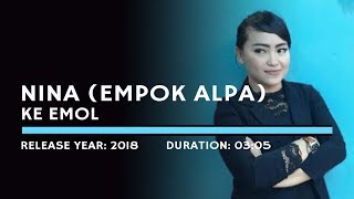 Nina Mpok Alpa  Ke Emol Karaoke Version [upl. by Anatol]