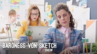 Did it help  Baroness von Sketch show [upl. by Norene]