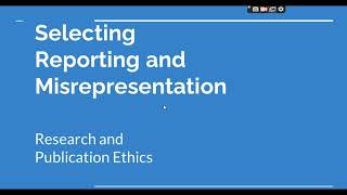 Selective Reporting and Misrepresentation of data Research and Publication ethics Phd coursework [upl. by Wynn]