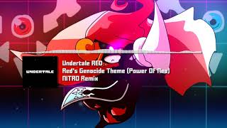 Undertale RED  quotReds Genocide Theme Power Of Neoquot NITRO Remix [upl. by Berri]