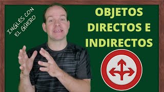 OBJETOS DIRECTOS e INDIRECTOS en INGLÉS [upl. by Nelleoj]