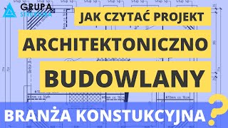 Jak czytać projekt architektoniczno  budowlany  CZĘŚĆ 2  KONSTRUKCJA [upl. by Red]