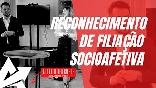 DIREITO DE FAMÍLIA Reconhecimento de filiação socioafetiva [upl. by Ulah592]