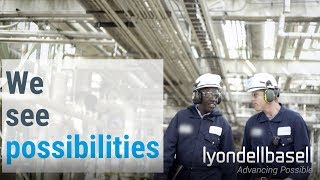 LyondellBasell  Advancing Possible [upl. by Magda]