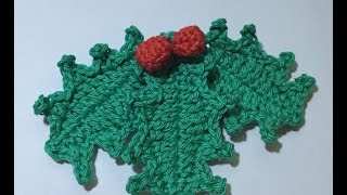 Tuto houx de Noël au crochet [upl. by Lawtun]