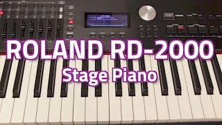 Roland RD2000 Digital Stage Piano  Overview amp Demo [upl. by Painter]