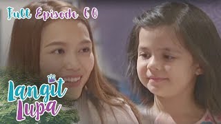 Full Episode 60  Langit Lupa [upl. by Einhpets]