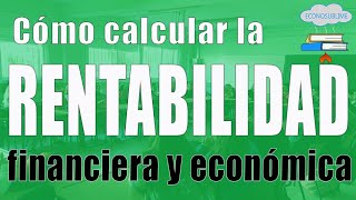 Cómo calcular la rentabilidad económica y financiera [upl. by Yrennalf374]