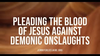 Pleading the Blood of Jesus Against Demonic Onslaughts [upl. by Lucic]