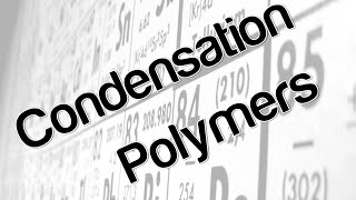 Condensation Polymers [upl. by Lorusso]