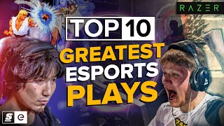 The Top 10 Greatest Plays in Esports History [upl. by Gaw314]