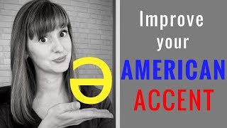 How to improve your American Accent Understanding Schwa [upl. by Margarete]