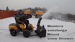 Monterar Snöslunga och provkör  Assembles snow thrower and test drive [upl. by Horatius]