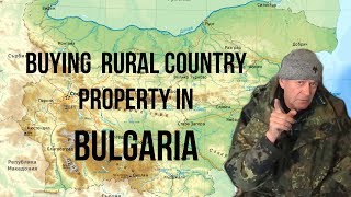 Buying a Rural Country Property In Bulgaria [upl. by Vic576]