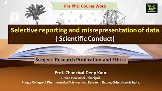 Selective reporting and misrepresentation of data  Scientific Conduct [upl. by Ivana]