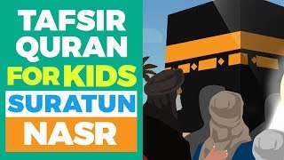 Tafsir Quran  Learn About Suratun Nasr [upl. by Grimbald719]