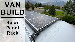 How to build an 8020 Aluminum Solar Panel Rack for your van or RV [upl. by Jak845]