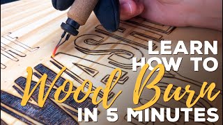 Learn How to Wood Burn in 5 Minutes [upl. by Elie]