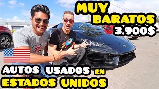 VENTA de AUTOS USADOS en ESTADOS UNIDOS  Baratos vs Lujosos ft oscaralejandr0 [upl. by Lotsirb]