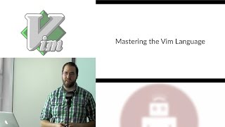 Mastering the Vim Language [upl. by Roobbie35]