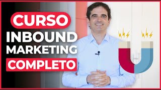 Curso de Inbound Marketing Completo  Crea tu Estrategia Paso a Paso [upl. by Lednam]