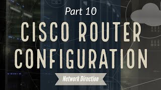 Cisco CLI for Beginners  Network Fundamentals Part 10 [upl. by Aan]
