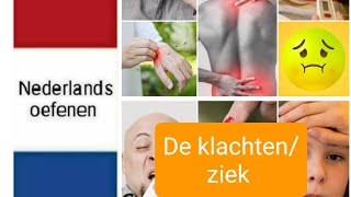 De klachten ziek  Nederlands leren  NT2  woordenschat  learn Dutch [upl. by Silliw]