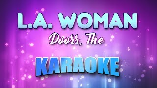 Doors The  LA Woman Karaoke amp Lyrics [upl. by Ennayllek]